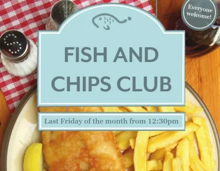 Fish & Chips Lunch Club - Fri 28 Aug, 12.30pm